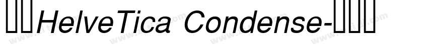 字体HelveTica Condense字体转换